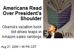 Americans Read Over President's Shoulder