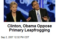 Clinton, Obama Oppose Primary Leapfrogging