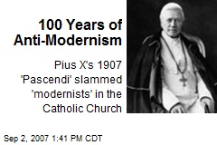 100 Years of Anti-Modernism