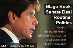 Blago Book: Senate Deal 'Routine' Politics