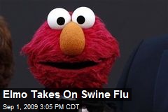 Elmo Takes On Swine Flu