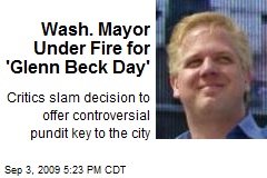 Wash. Mayor Under Fire for 'Glenn Beck Day'