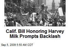 Calif. Bill Honoring Harvey Milk Prompts Backlash