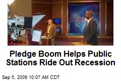Pledge Boom Helps Public Stations Ride Out Recession