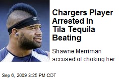 Chargers Player Arrested in Tila Tequila Beating