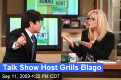 Talk Show Host Grills Blago