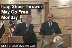 Iraqi Shoe-Thrower May Go Free Monday