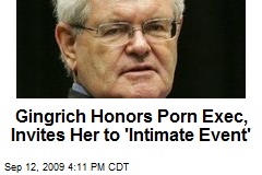 Gingrich Honors Porn Exec, Invites Her to 'Intimate Event'