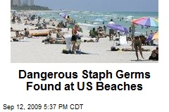 Dangerous Staph Germs Found at US Beaches