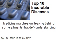 Top 10 Incurable Diseases