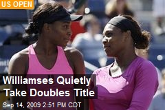 Williamses Quietly Take Doubles Title