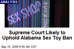Supreme Court Likely to Uphold Alabama Sex Toy Ban