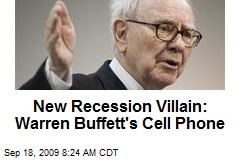 New Recession Villain: Warren Buffett's Cell Phone
