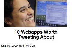 10 Webapps Worth Tweeting About