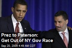Prez to Paterson: Get Out of NY Gov Race