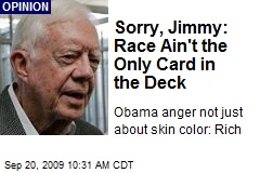 Sorry, Jimmy: Race Ain't the Only Card in the Deck