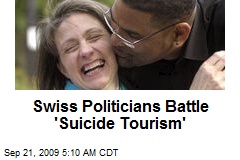 Swiss Politicians Battle 'Suicide Tourism'