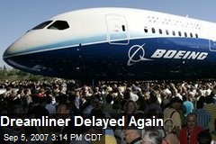 Dreamliner Delayed Again