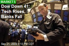 Dow Down 41; Tech Rises, Banks Fall