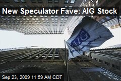 New Speculator Fave: AIG Stock