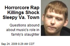 Horrorcore Rap Killings Shock Sleepy Va. Town