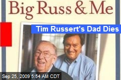 Tim Russert's Dad Dies
