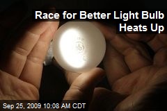 Race for Better Light Bulb Heats Up