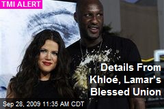 Details From Khlo&eacute;, Lamar's Blessed Union