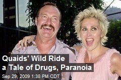 Quaids' Wild Ride a Tale of Drugs, Paranoia