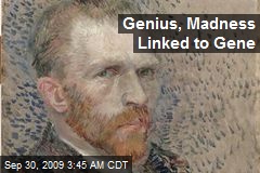 Genius, Madness Linked to Gene