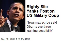 Righty Site Yanks Post on US Military Coup