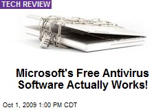 Microsoft's Free Antivirus Software Actually Works!