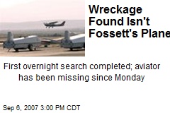 Wreckage Found Isn't Fossett's Plane