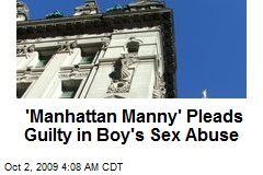 'Manhattan Manny' Pleads Guilty in Boy's Sex Abuse