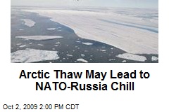 Arctic Thaw May Lead to NATO-Russia Chill