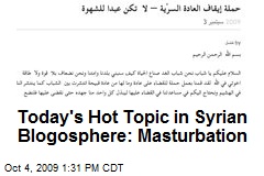 Today's Hot Topic in Syrian Blogosphere: Masturbation