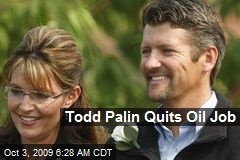 Todd Palin Quits Oil Job