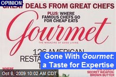 Gone With Gourmet : a Taste for Expertise