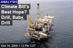 Climate Bill's Best Hope? Drill, Baby, Drill