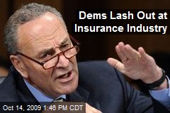 Dems Lash Out at Insurance Industry