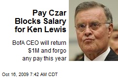 Pay Czar Blocks Salary for Ken Lewis