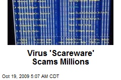Virus 'Scareware' Scams Millions