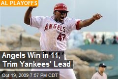 Angels Win in 11, Trim Yankees' Lead