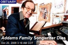 Addams Family Songwriter Dies