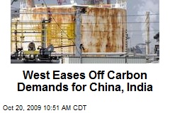 West Eases Off Carbon Demands for China, India