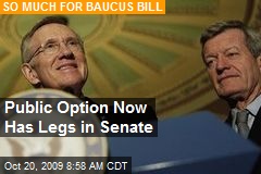 Public Option Now Has Legs in Senate