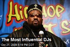 The Most Influential DJs