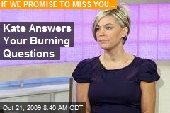 Kate Answers Your Burning Questions