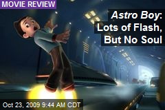 Astro Boy : Lots of Flash, But No Soul