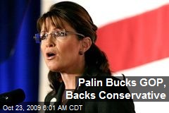Palin Bucks GOP, Backs Conservative